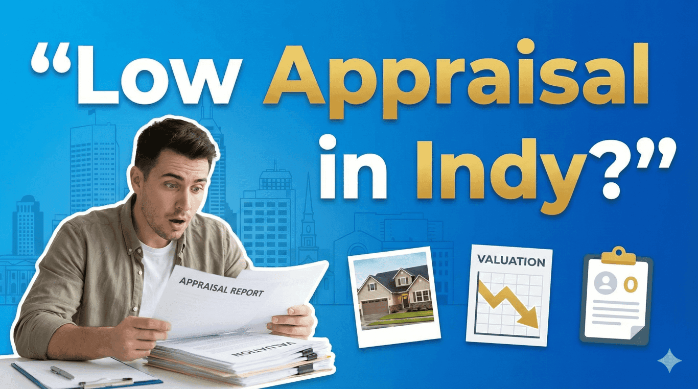 Low Appraisal in Indy? How Sellers Can Keep the Deal on Track